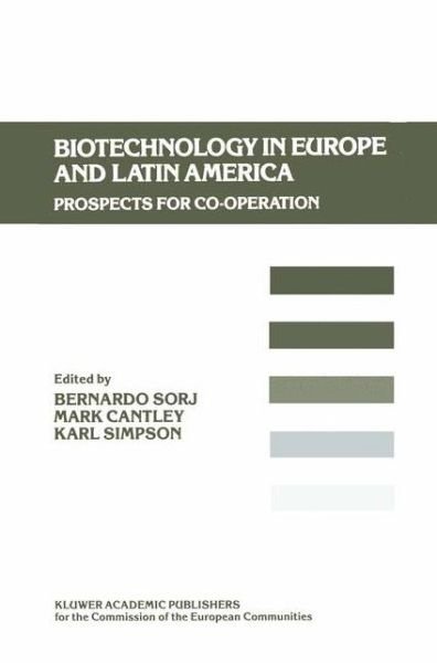 Cover for M F Cantley · Biotechnology in Europe and Latin America: Prospects for Co-operation (Gebundenes Buch) [1989 edition] (1989)