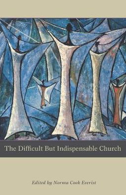 Cover for Norma Cook Everist · The Difficult But Indispensable Church (Paperback Book) (2002)