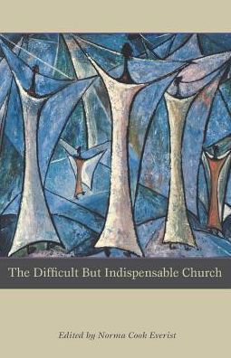 Cover for Norma Cook Everist · The Difficult But Indispensable Church (Pocketbok) (2002)