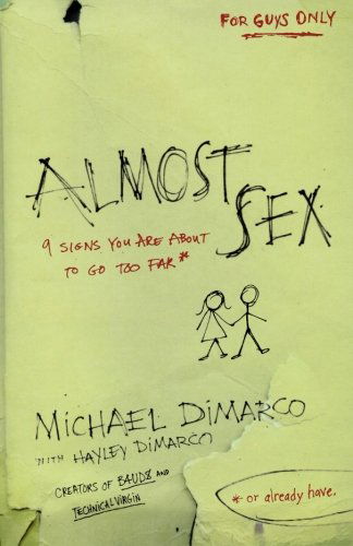 Cover for Michael DiMarco · Almost Sex: 9 Signs You Are About to Go Too Far (or already have) (Paperback Book) (2009)