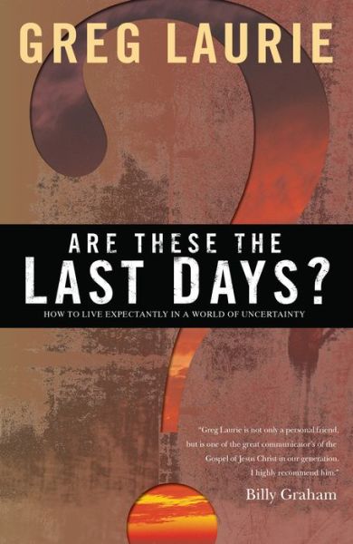 Cover for Greg Laurie · Are These the Last Days? (Paperback Book) (2006)