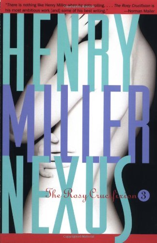 Cover for Henry Miller · Nexus: the Rosy Crucifixion, Book 3 (Paperback Bog) [1st edition] (1994)
