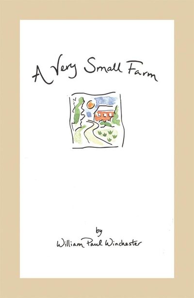Cover for William Paul Winchester · A Very Small Farm (Paperback Book) (1996)