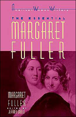 Cover for Margaret Fuller · The Essential Margaret Fuller by Margaret Fuller - American Women Writers (Paperback Book) (1992)