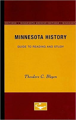 Minnesota History: Guide to Reading and Study - Theodore C. Blegen - Books - University of Minnesota Press - 9780816660780 - September 30, 1960