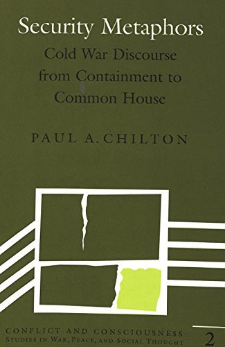 Security Metaphors: Cold War Discourse from Containment to Common House - Conflict and Consciousness Studies in War, Peace, and Social Thought - Paul Anthony Chilton - Bücher - Peter Lang Publishing Inc - 9780820421780 - 1. April 1996