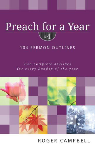 Cover for Roger Campbell · Preach for a Year – 104 Sermon Outlines (Paperback Book) (2010)