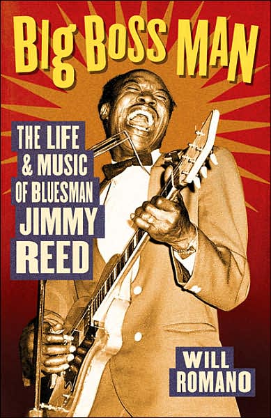 Cover for Will Romano · Big Boss Man: The Life and Music of Bluesman Jimmy Reed (Taschenbuch) (2006)