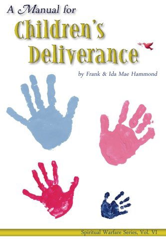 Cover for Ida Mae Hammond · Manual for Childrens Deliverance (Spiritual Warfare ) (Paperback Book) (1996)