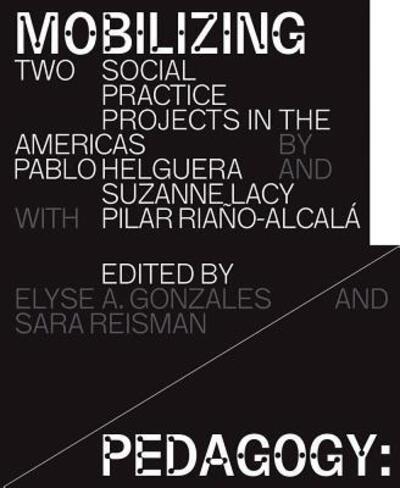 Cover for Pablo Helguera · Mobilizing Pedagogy (Taschenbuch) (2018)