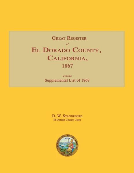 Cover for D. W. Standeford · Great Register of El Dorado County, California, 1867; with Supplemental List of 1868 (Paperback Book) (2017)