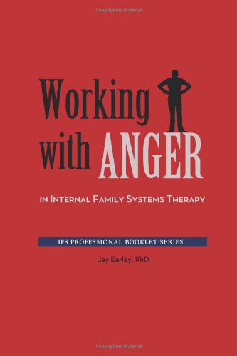 Cover for Jay Earley Phd · Working with Anger in Internal Family Systems Therapy (Paperback Book) (2012)