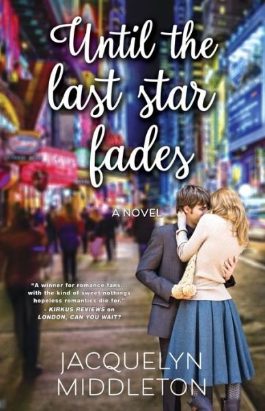 Cover for Jacquelyn Middleton · Until The Last Star Fades (Paperback Book) (2018)