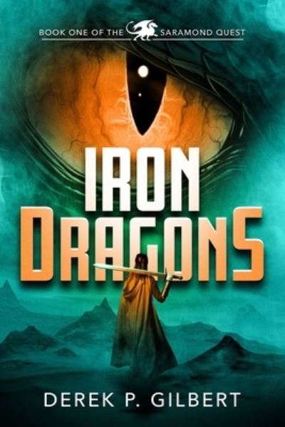 Cover for Derek P Gilbert · Iron Dragons (Paperback Book) (2020)