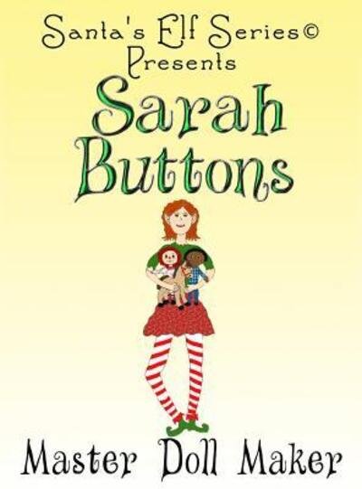 Cover for Joe Moore · Sarah Buttons, Master Doll Maker (Innbunden bok) (2018)