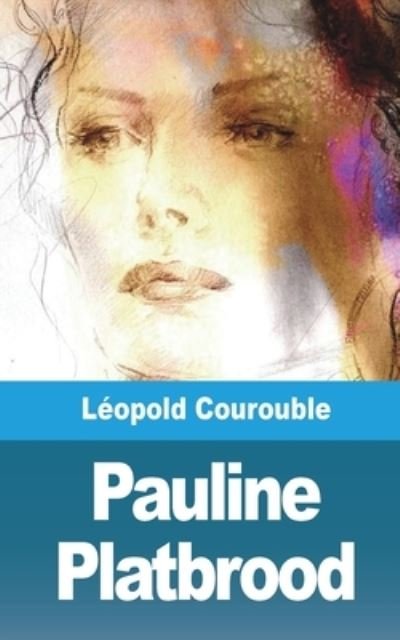 Cover for Leopold Courouble · Pauline Platbrood (Paperback Book) (2021)