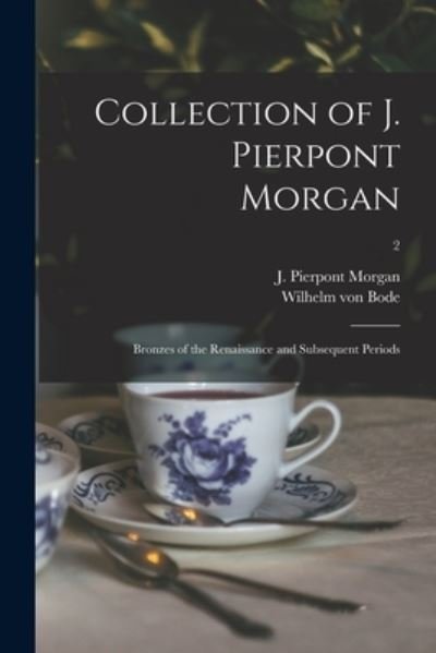 Cover for J Pierpont (John Pierpont) Morgan · Collection of J. Pierpont Morgan (Paperback Book) (2021)