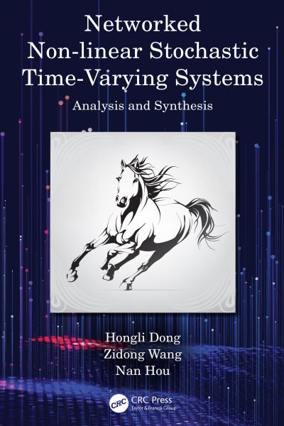 Cover for Dong, Hongli (Northeast Petroleum University, China.) · Networked Nonlinear Stochastic Time-Varying Systems: Analysis and Synthesis (Innbunden bok) (2021)