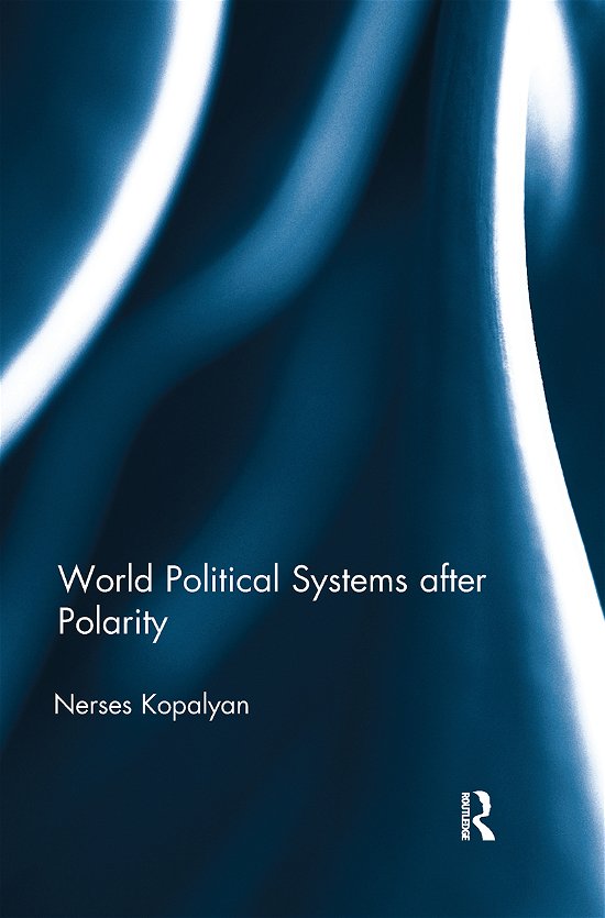 Cover for Nerses Kopalyan · World Political Systems after Polarity (Paperback Bog) (2021)