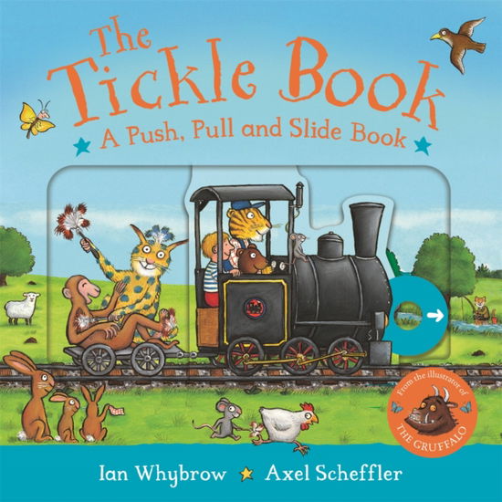 Cover for Ian Whybrow · The Tickle Book: A Push Pull and Slide Book (Board book) (2025)