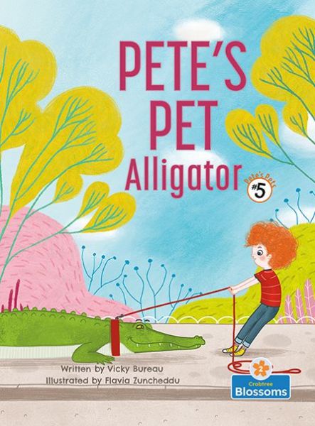 Cover for Vicky Bureau · Pete's Pet Alligator (Paperback Book) (2022)