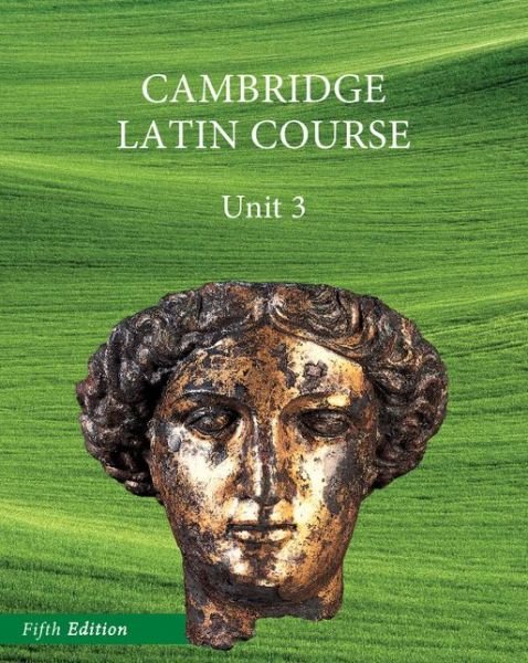 Cover for Uni  Corporate Autho · North American Cambridge Latin Course Unit 3 Student's Book - North American Cambridge Latin Course (Taschenbuch) [5 Revised edition] (2015)