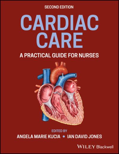 Cover for A Kucia · Cardiac Care: A Practical Guide for Nurses (Paperback Book) (2022)