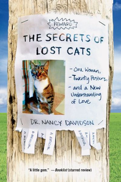 Cover for Dr. Nancy Davidson · The Secrets of Lost Cats: One Woman, Twenty Posters, and a New Understanding of Love (Paperback Book) [Reprint edition] (2014)