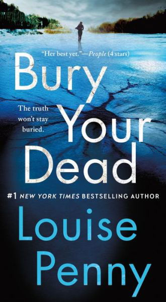 Cover for Louise Penny · Bury Your Dead: A Chief Inspector Gamache Novel - Chief Inspector Gamache Novel (Paperback Bog) (2018)