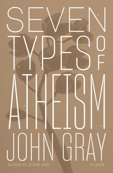 Cover for John Gray · Seven Types of Atheism (Paperback Book) (2019)