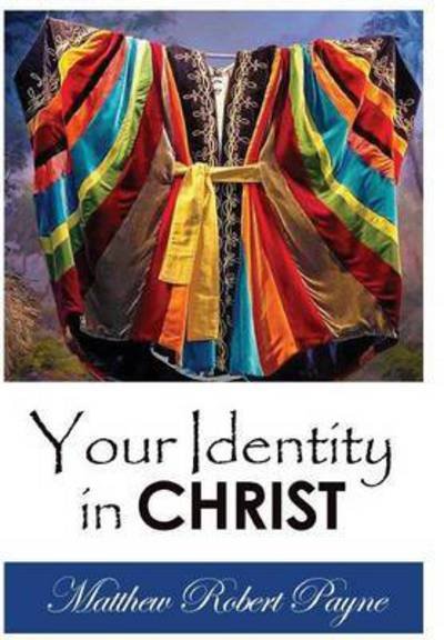 Cover for Matthew Robert Payne · Your Identity in Christ (Inbunden Bok) (2014)