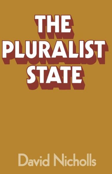 The Pluralist State - David Nicholls - Books - Palgrave Macmillan - 9781349024780 - January 14, 2014