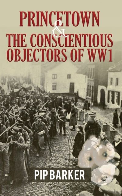 Cover for Pip Barker · Princetown and the Conscientious Objectors of WW1 (Paperback Book) (2021)