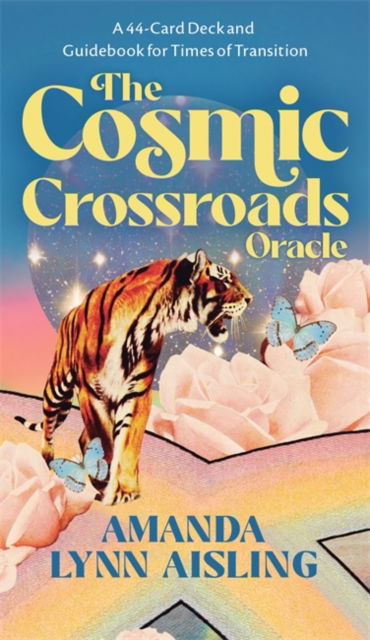 Cover for Amanda Lynn Aisling · The Cosmic Crossroads Oracle: A 44-Card Deck and Guidebook for Times of Transition (Flashcards) (2024)