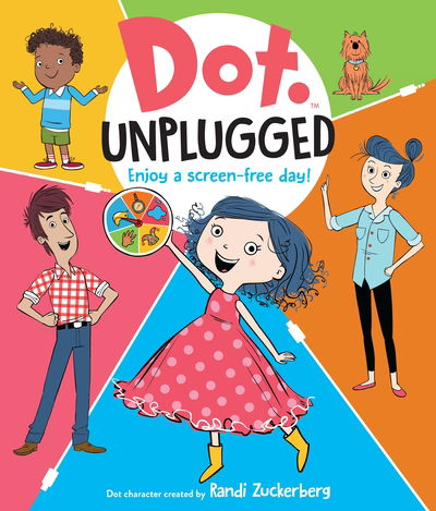 Cover for Randi Zuckerberg · Dot Unplugged (Paperback Book) (2020)