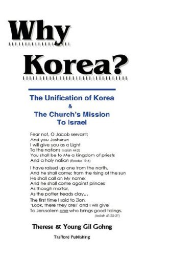 Young Gil Gohng · Why Korea?: The Unification of Korea & the Church's Mission to Israel (Hardcover Book) (2006)