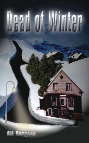 Dead of Winter - Gil Burgess - Bøker - AuthorHouse - 9781418407780 - 14. april 2004