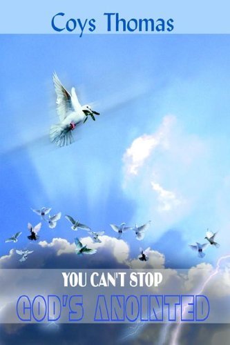 Cover for Coys Thomas · You Can't Stop God's Anointed (Hardcover Book) (2005)