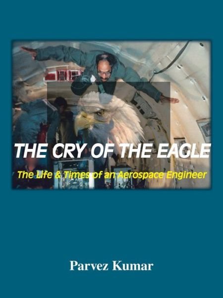 Cover for Parvez Kumar · The Cry of the Eagle (Paperback Book) (2009)