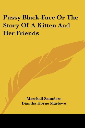 Cover for Marshall Saunders · Pussy Black-face or the Story of a Kitten and Her Friends (Paperback Book) (2006)