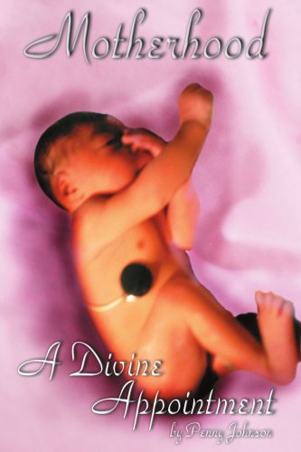 Cover for Carnette Cohill · Motherhood a Divine Appointment (Paperback Book) (2006)