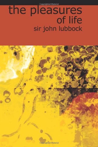 Cover for Sir John Lubbock · The Pleasures of Life (Pocketbok) (2008)