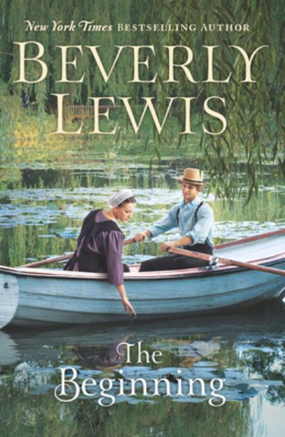 Cover for Beverly Lewis · The Beginning (Hardcover Book) (2021)