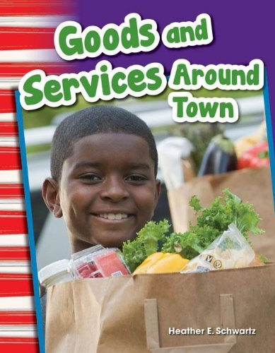 Cover for Heather Schwartz · Goods and Services Around Town (Pocketbok) (2013)