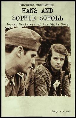 Cover for Toby Axelrod · Hans and Sophie Scholl (Paperback Book) (2001)
