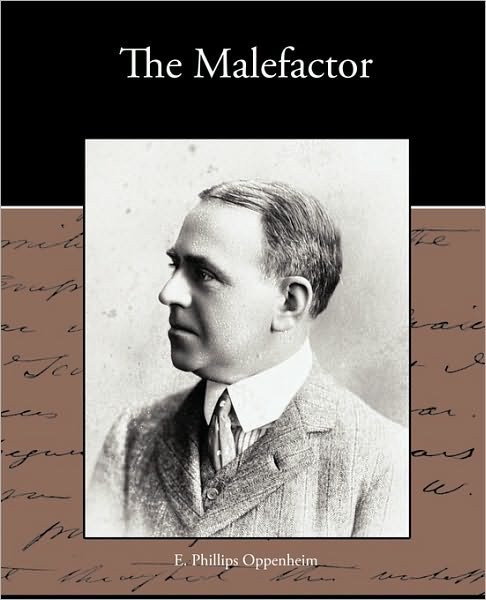 Cover for E Phillips Oppenheim · The Malefactor (Pocketbok) (2009)