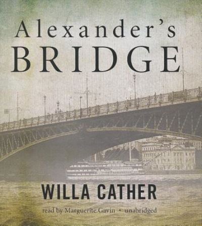 Cover for Willa Cather · Alexander's Bridge (CD) (2013)