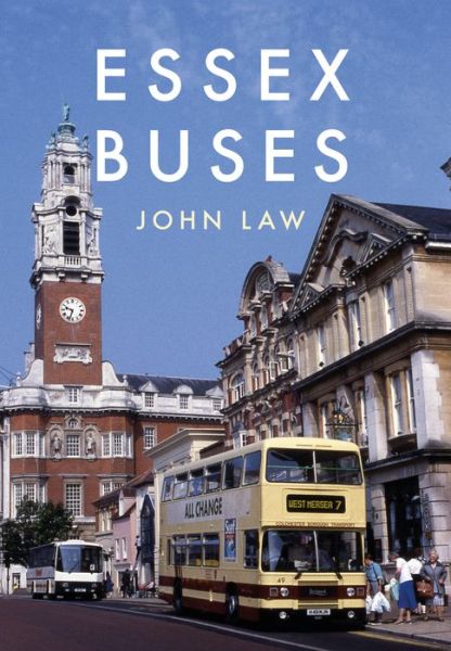 Cover for John Law · Essex Buses (Paperback Book) (2017)