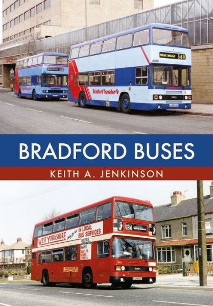 Cover for Keith A. Jenkinson · Bradford Buses (Taschenbuch) (2017)