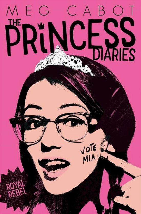 Cover for Meg Cabot · Royal Rebel - Princess Diaries (Paperback Book) [New edition] (2016)